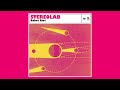 Stereolab  robot riot official audio