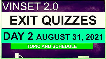 VINSET 2.0 DAY 2 EXIT QUIZZES AUGUST 31, 2021/DEPED INSET 2021/DEPED VIRTUAL IN-SERVICE TRAINING 2.0