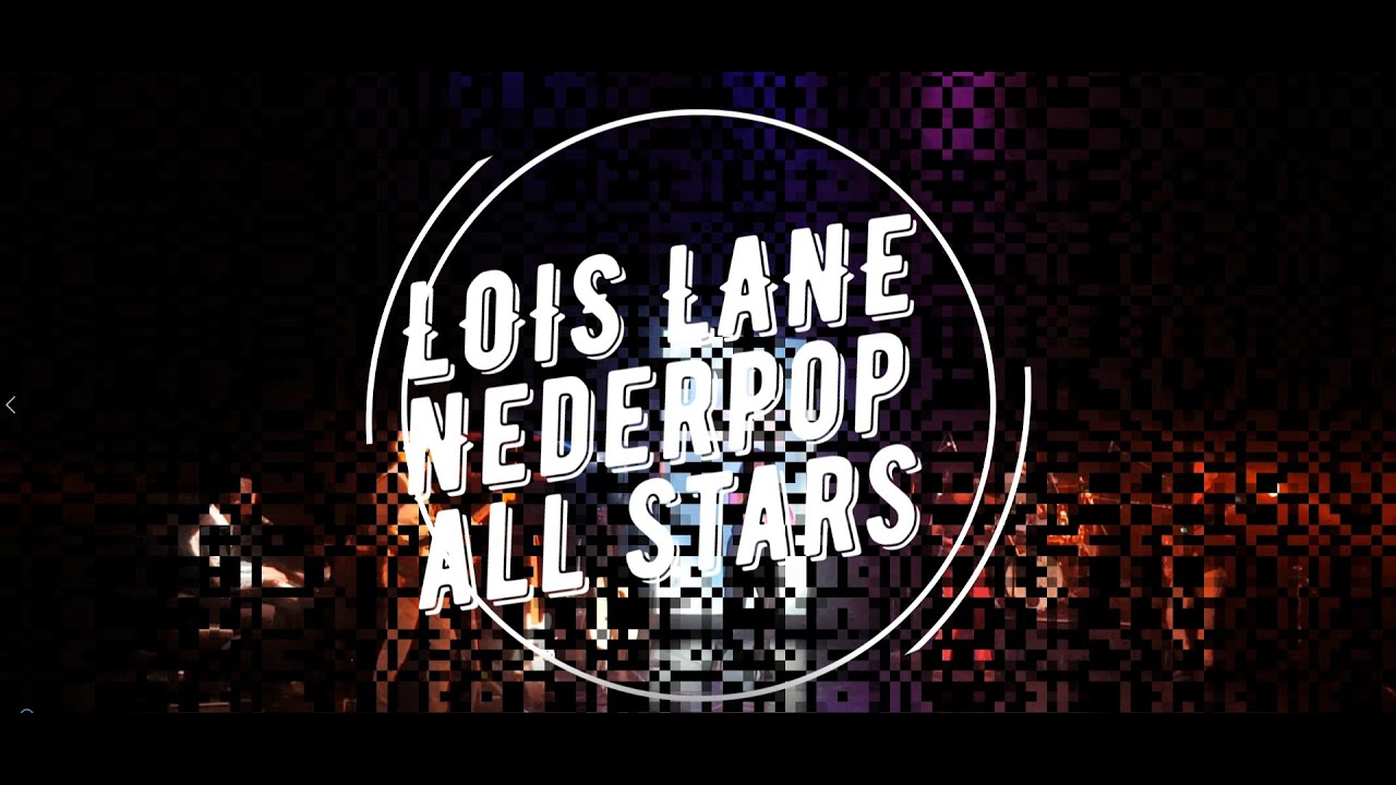 Loïs Lane & Nederpop All Stars My Best Friend Live!