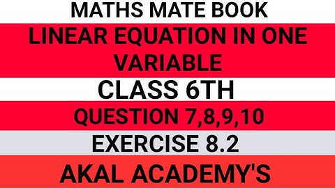 Class 6th||Linear Equation In One Variables||Exercise 8.2||Question 7,8,9,10||Maths Mate Book||