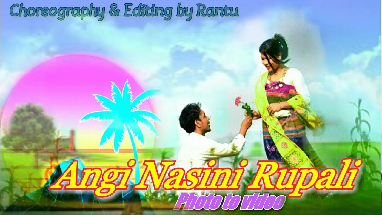 New Rabha Song Angi Nasini RupaliPhoto to Video Album Rantu mix choreography