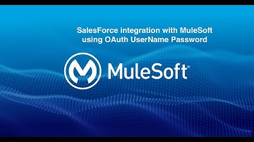 SalesForce integration with MuleSoft | Oauth Username Password