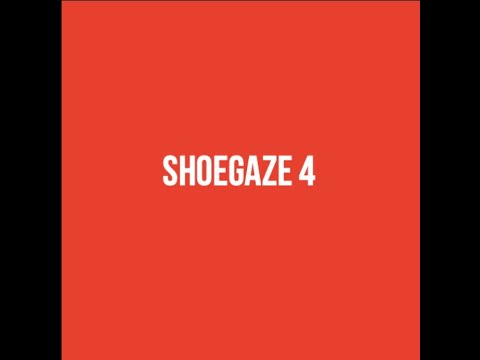 Shoegaze Compilation Vol. 4