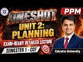 PPM Unit 2 | Planning | One shot Sanjeevni Booti Marathon| Calcutta University| CCF