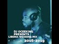 LIBERIAN MUSIC WEDDING MIX BY DJOCEEKING #LIBERIANMUSIC#