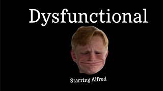 DYSFUNCTIONAL (Trailer)