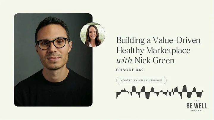 42. Building a Value-Driven Healthy Marketplace - with Nick Green, Co-Founder & CEO at Thrive Market