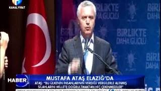 Kanal Fırat Haber - Ak Parti Genel Bşk. Yard. Mustafa Ataş Elazığda