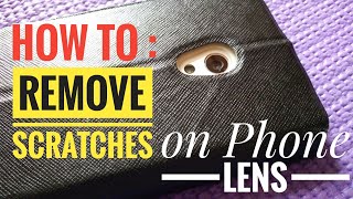 how to remove scratch on phone lens screenshot 4