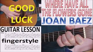 WHERE HAVE ALL THE FLOWERS GONE - JOAN BAEZ fingerstyle GUITAR LESSON
