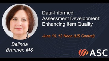 Data-Informed Assessment Development: Enhancing Item Quality (June 2025 Webinar)