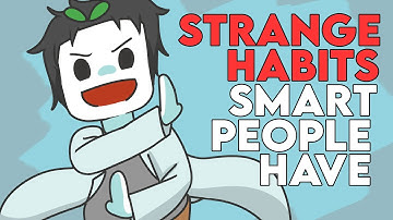 9 Strange Habits Only Smart People Have