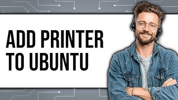 How to Add Printer to Ubuntu 2025 - Easy Guide