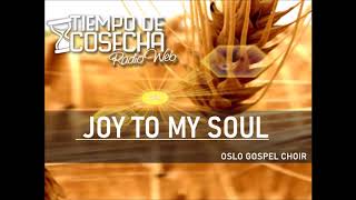 Watch Oslo Gospel Choir Joy To My Soul video