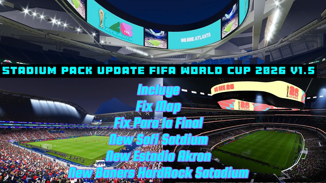 New Stadium Pack Update 1.5 Fifa world cup 2026 FL26/Pes2021 - YouTube
