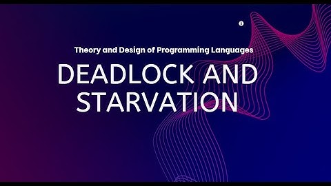 Deadlock vs Starvation