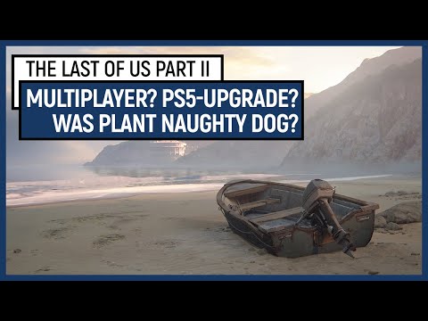 Video: Naughty Dog Bestätigt, Dass The Last Of Us 2 Doch Keinen Multiplayer-Modus Hat