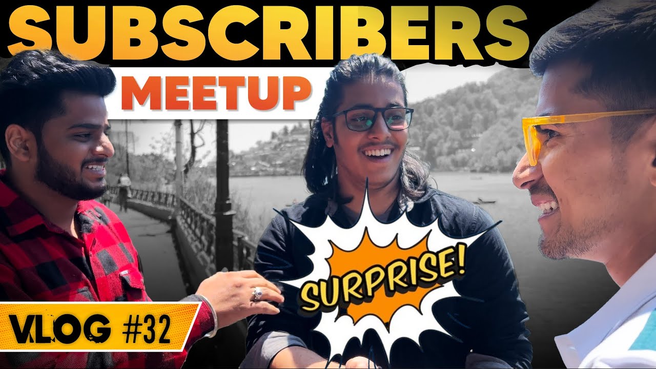VLOG #32 - Subscribers Surprise Me at Nainital - and Business Meeting ...