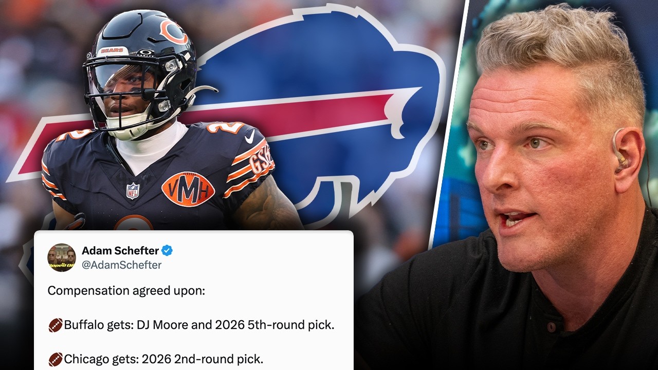 Bills Trade For DJ Moore, Hoping A Big Weapon Can Help Them Reach The Super Bowl | Pat McAfee Show