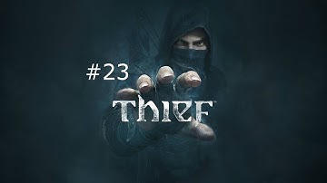 Thief Gameplay/Walkthrough w/Darthbennigan Part 23 - Jump Scare Hospital