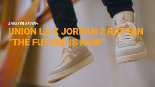 Union LA X Jordan 2 “The Future is Now” Rattan boldly goes where no shoe has gone before