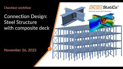 Connection Design  Steel Structure with composite deck