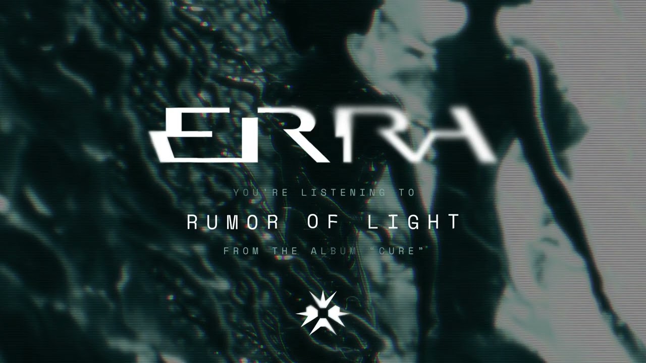 ERRA   Rumor of Light