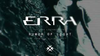 Erra - Rumor Of Light