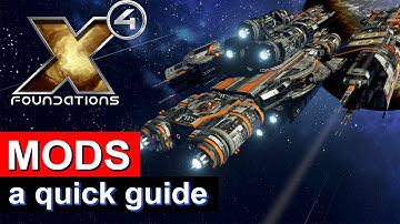MODS for X4 Foundations - A Quick Guide to Modding Your Game