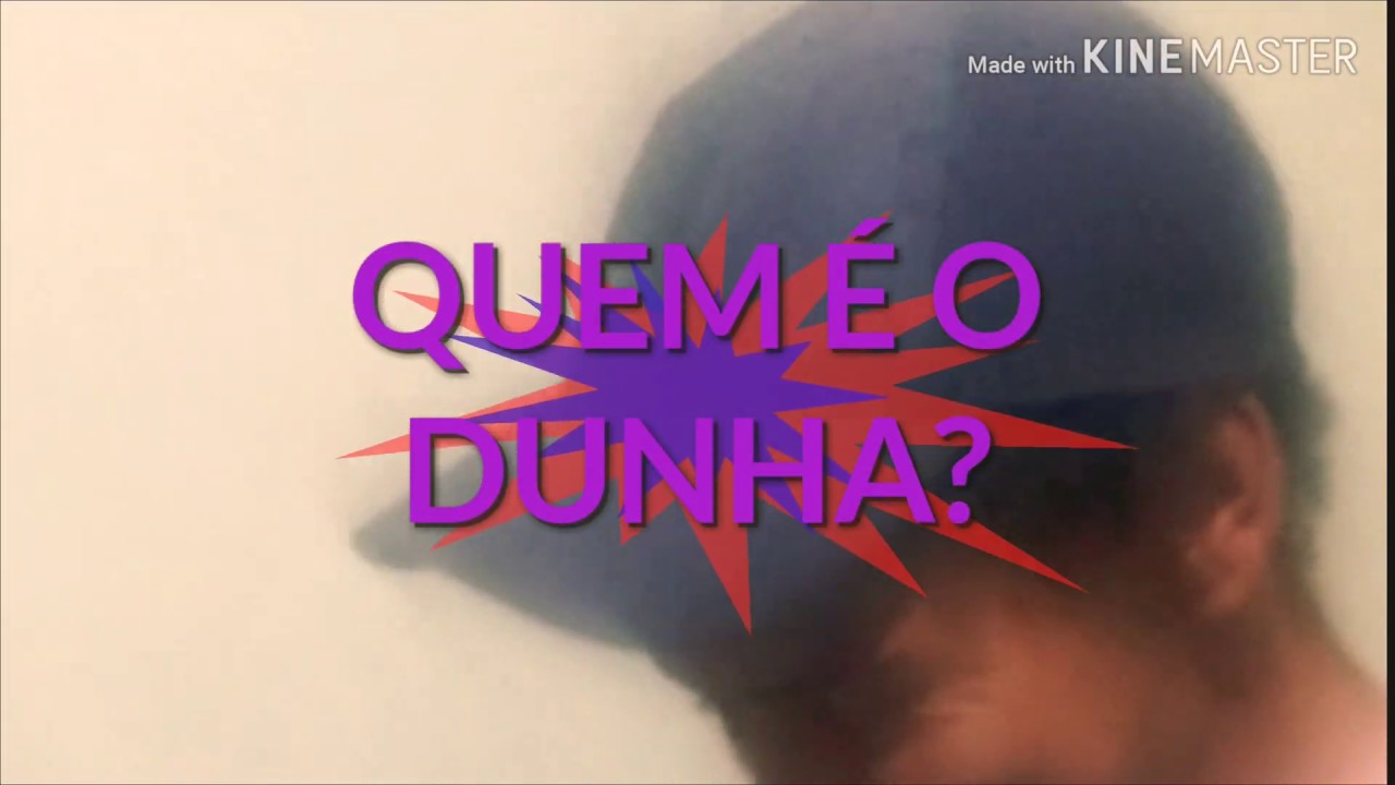 QUEM É O DUNHA? (TROLANDO MEU CUNHADO) - YouTube