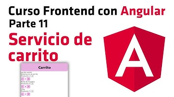 Servicio de carrito - Curso Frontend con Angular: parte 11