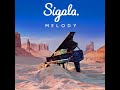 Sigala  melody official audio