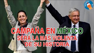 Elecciones en México este año serían más violentas que las de Ecuador