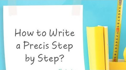 The process of precis writing| Tips by Sir Asim Raza (PAS)
