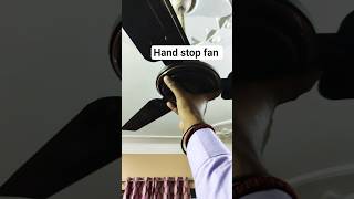 Ceiling Fan Video Hand Stop