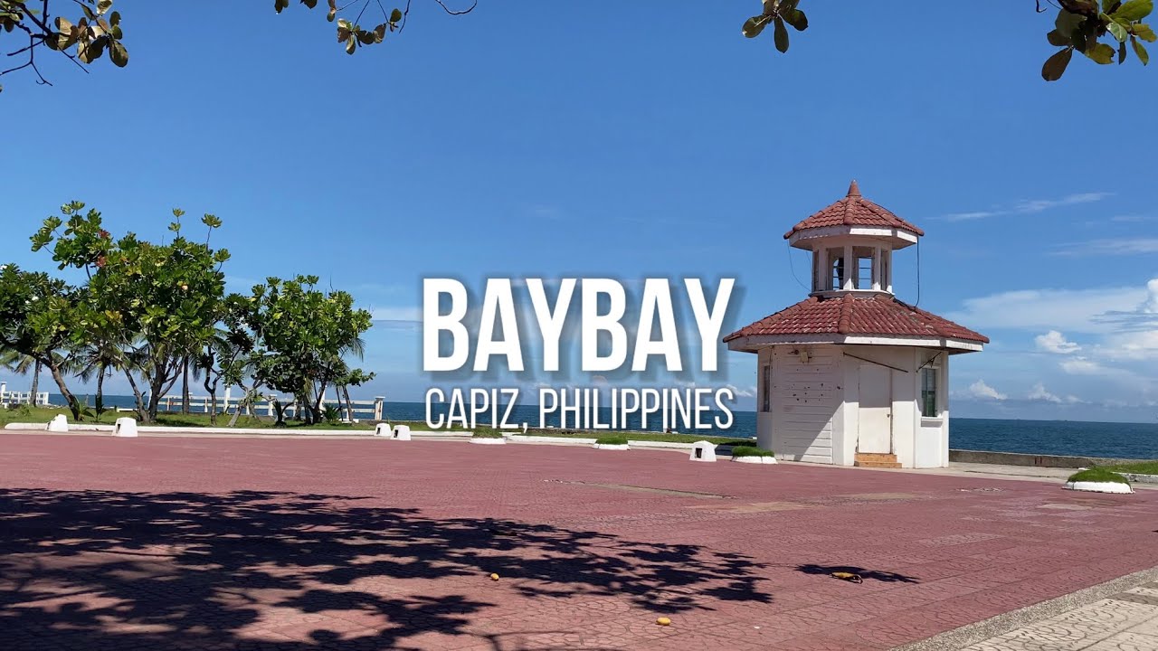 BAYBAY ROXAS CITY, CAPIZ PHILIPPINES YouTube