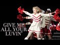 Madonna - Give Me All Your Luvin