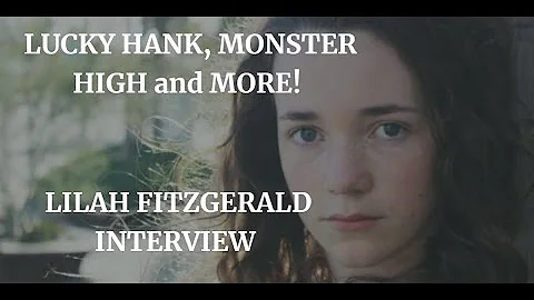 LUCKY HANK, MONSTER HIGH & MORE - LILAH FITZGERALD INTERVIEW (2023)