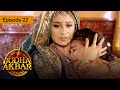 Jodha Akbar - Ep 22 - la fougueuse princesse et le prince sans coeur - série en français - HD