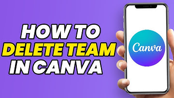 How To Delete Team In Canva (2024)