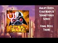 Angry Birds Star Wars II Soundtrack Final Boss Theme ABSFT Angry Birds Star Wars II Soundtrack Final Boss Theme ABSFT