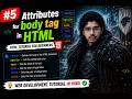 ✅ HTML Body Tag Attributes Tutorial in Hindi | Complete Guide | #5