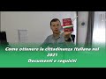 Come ottenere la cittadinanza Italiana nel 2021 in poi, quali documenti e requisiti bisogna avere