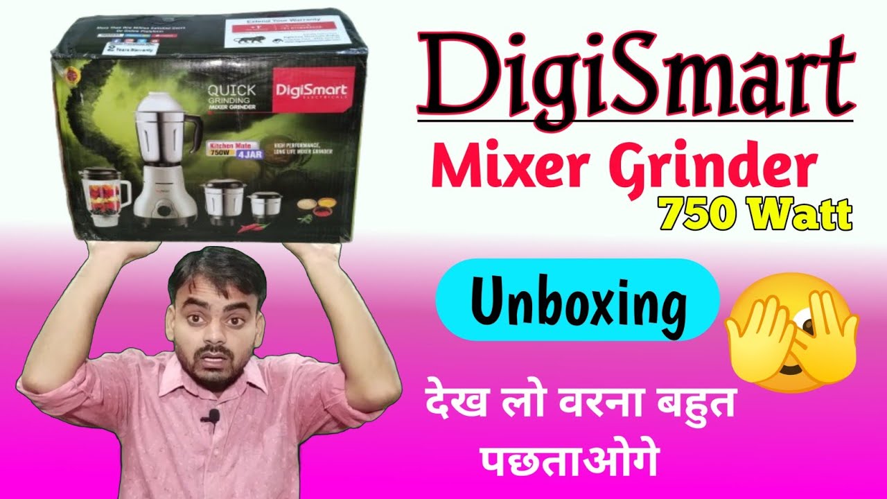 DigiSmart Mixer Grinder 750 Watt Unboxing | mixer grinder under 2000 rs ...