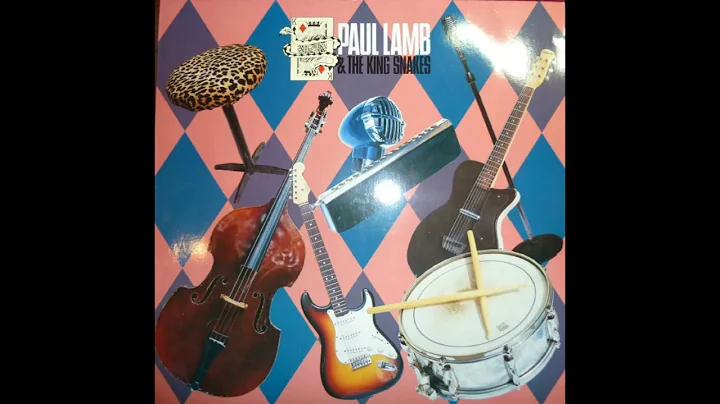 Paul Lamb - Paul lamb & The King Snakes (Full album)
