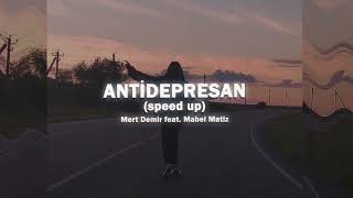 Mert Demir Feat. Mabel Matiz - Antidepresanspeed Up