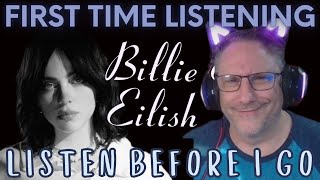 Billie Eilish listen before i go Reaction