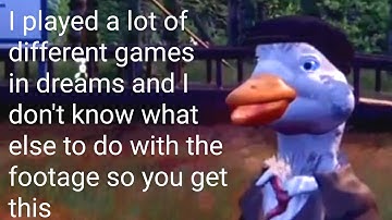 Looking at honestly probably too many Dreams