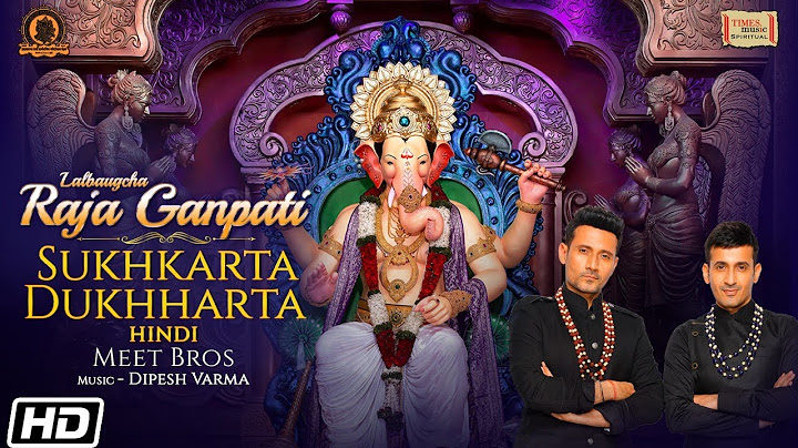 Sukhkarta Dukhharta Full Aarti (Hindi) - Meet Bros - Lalbaugcha Raja - Ganesh Chaturthi Special