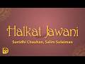 Sunidhi Chauhan Halkat Jawani Lyrics Ft Salim Sulaiman